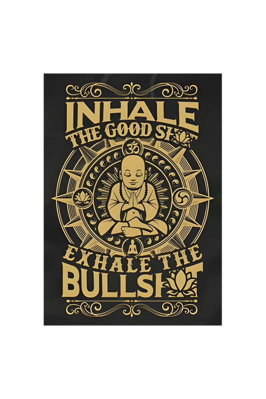 Inhale The Good Stuff Poster-A4