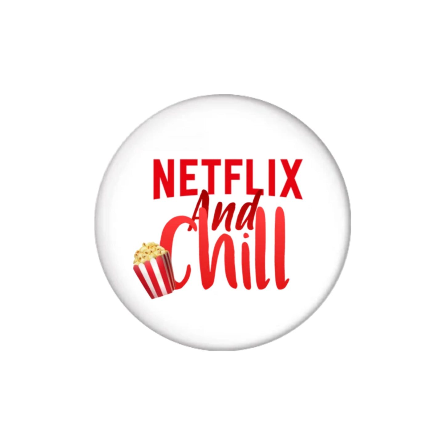 Netflix & Chill Badge